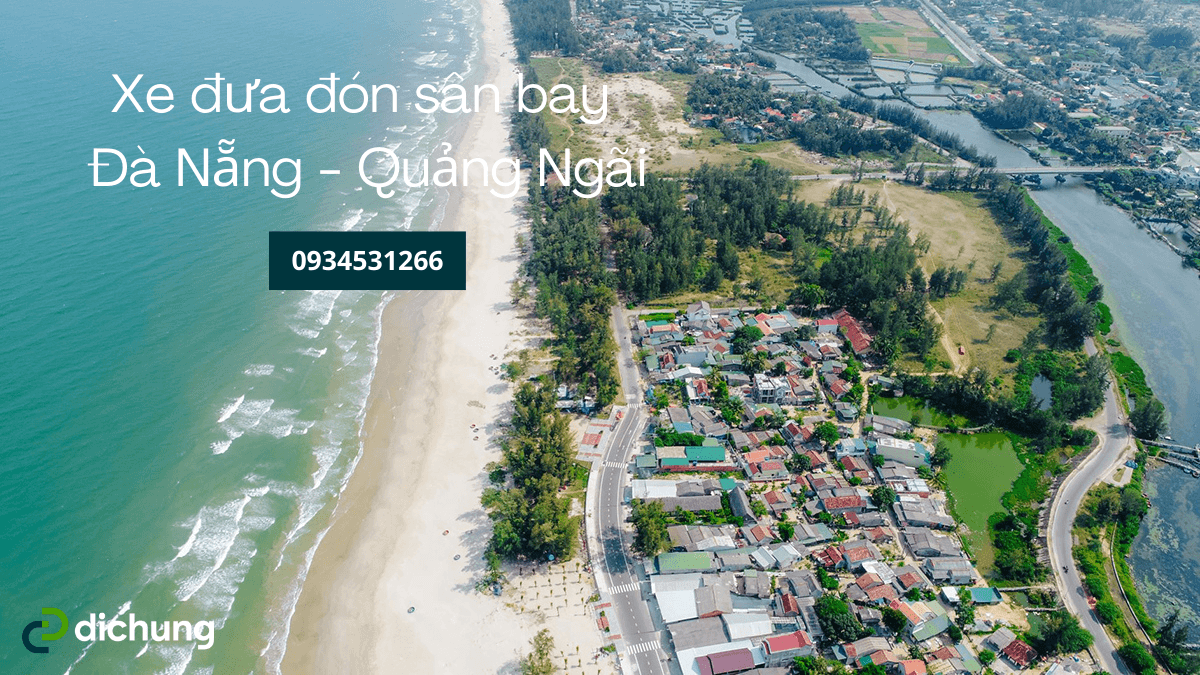 Thuê xe Quảng Ngãi đi sân bay Đà Nẵng – Cách di chuyển và giá xe